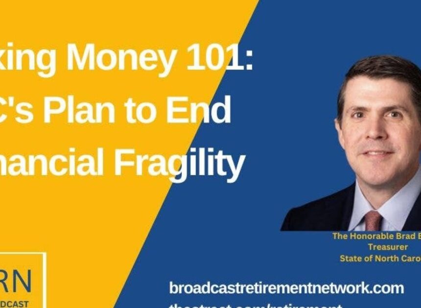 Fixing Money 101: NC’s Plan to End Financial Fragility